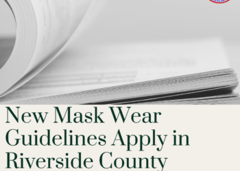 New Mask Wear Guidelines Apply in Riverside County