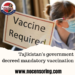 Tajikistan’s government decreed mandatory vaccination