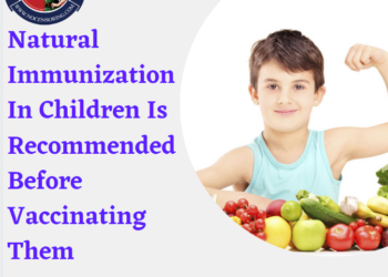 Natural immunization in children is recommended before vaccinating them