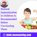 Natural immunization in children is recommended before vaccinating them